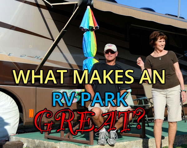 What makes an RV Park great?